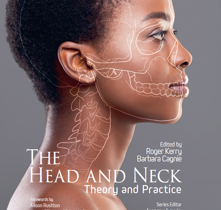A Q&A with Roger Kerry, Barbara Cagnie and Jeremy Lewis, the team behind a new book titled The Head and Neck: Theory and Practice